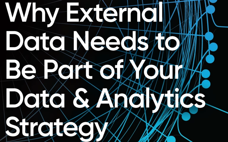 Explorium: Why External Data Needs to Be Part of Your Data and Analytics Strategy